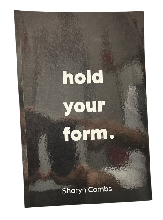 Hold Your Form