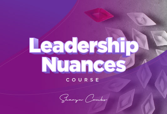 Leadership Nuances